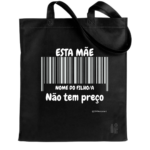 Saco Tote Bag Personalizado Mãe "Não Tem Preço" – Com Nome do Filho/a
