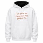 Era para ser simpática, mas passou-me.